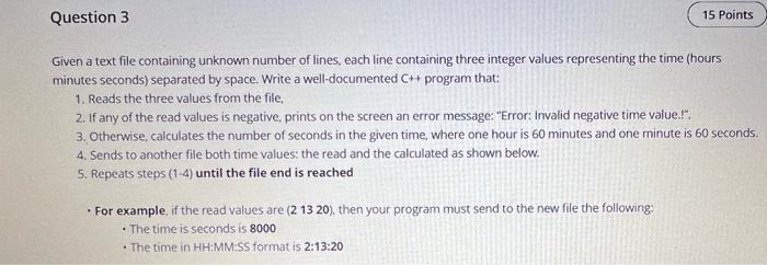  Question 3 15 Points Given a text file containing unknown number