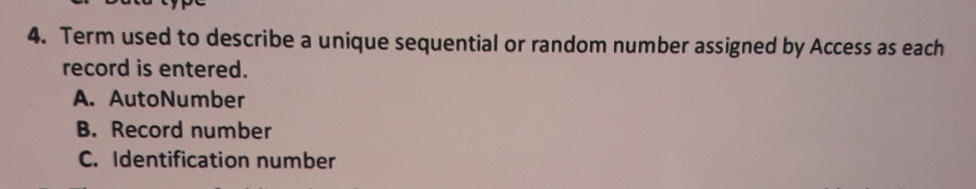  Term used to describe a unique sequential or random number assigned