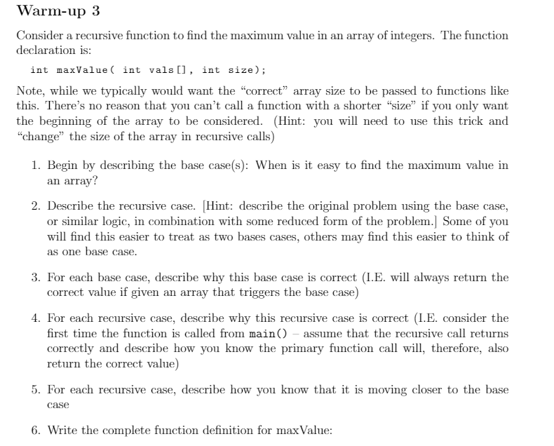  Warm-up 3 Consider a recursive function to find the maximum value
