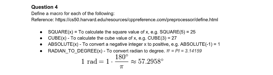  Using C Programming and #include Question 4 Define a macro for
