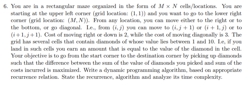  100% rate 6. You are in a rectangular maze organized in