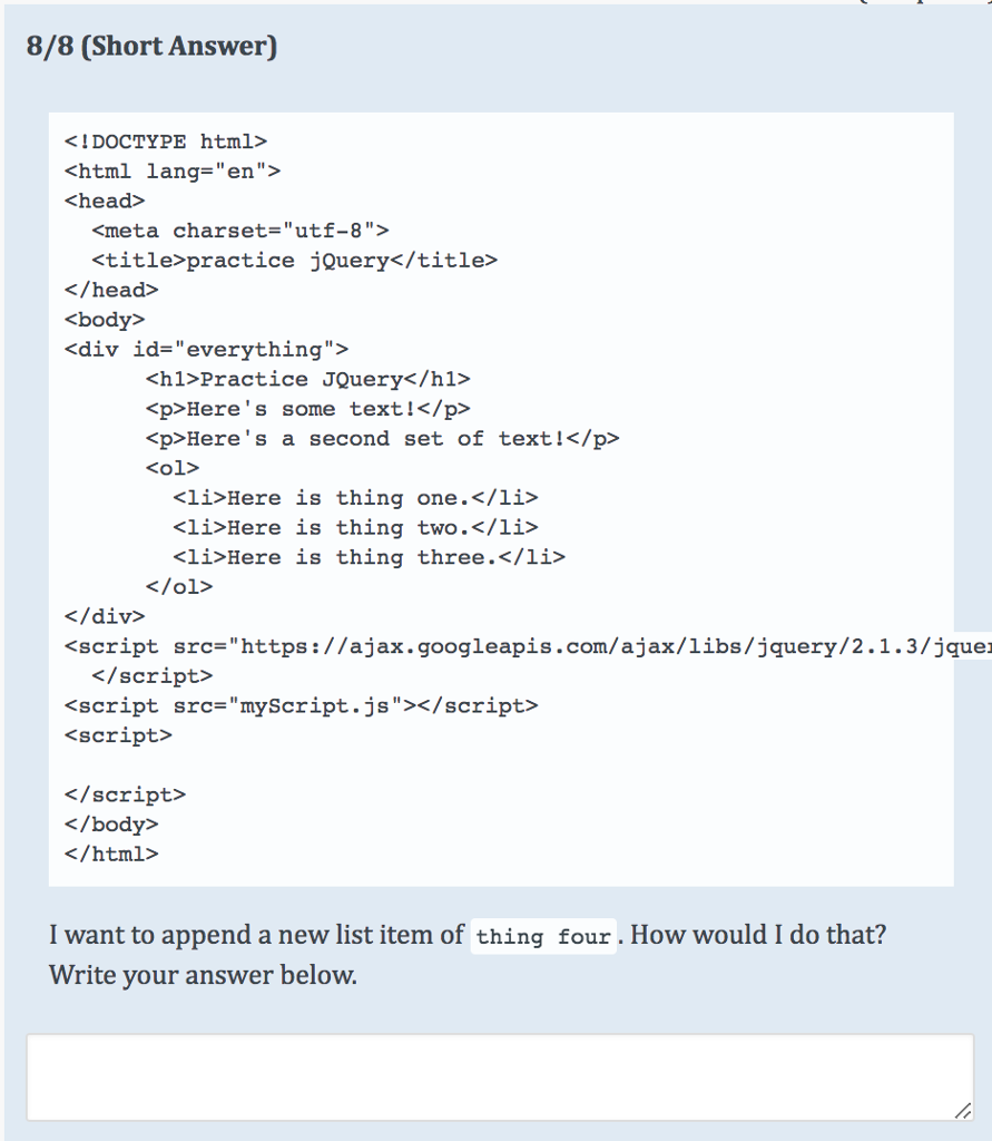  8/8 (Short Answer) practice jQuery Practice JQuery Here's some text! p>Here's