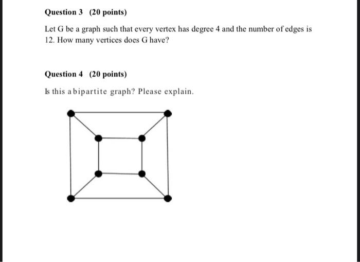  Question 3 (20 points) Let G be a graph such that