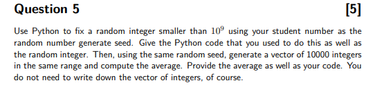  Question 5 Use Python to fix a random integer smaller than