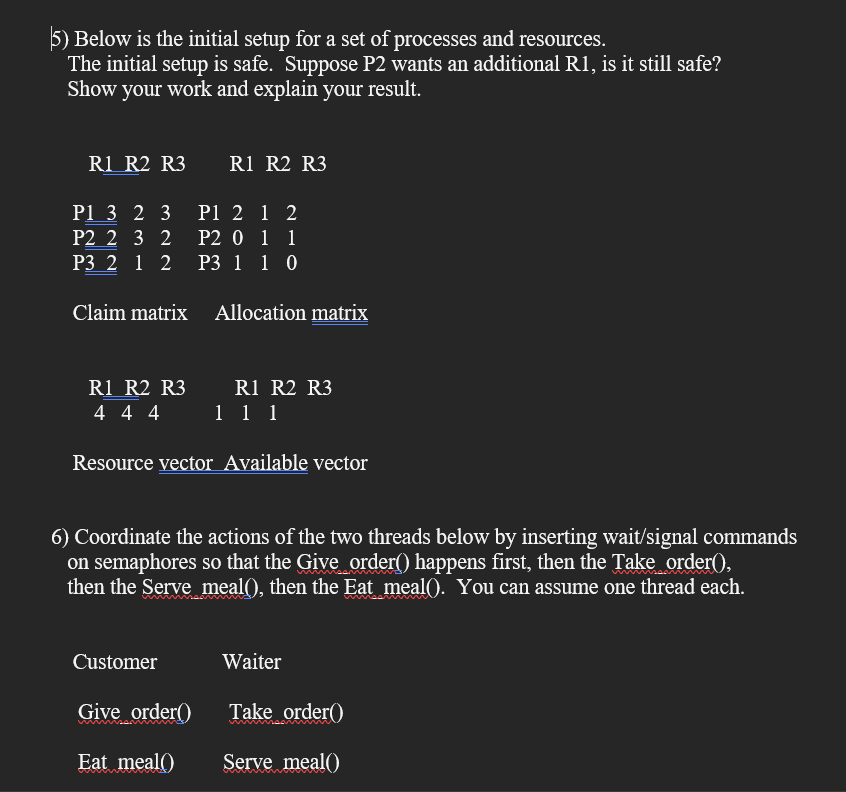  Below is the initial setup for a set of processes and