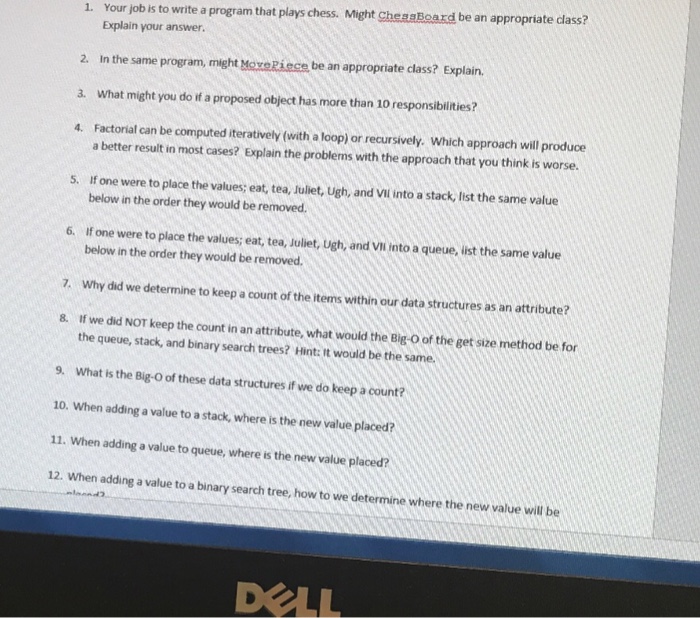  1. Your job is to write a program that plays chess.