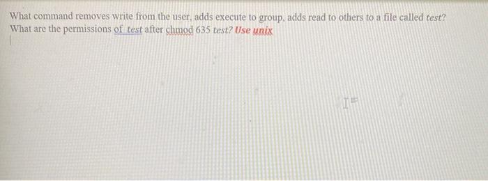  What command removes write from the user, adds execute to group,