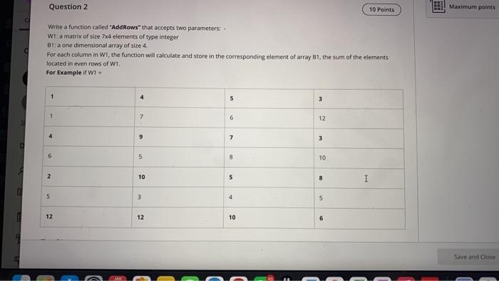  Question 2 10 Points Maximum points Write a function called 'AddRows"