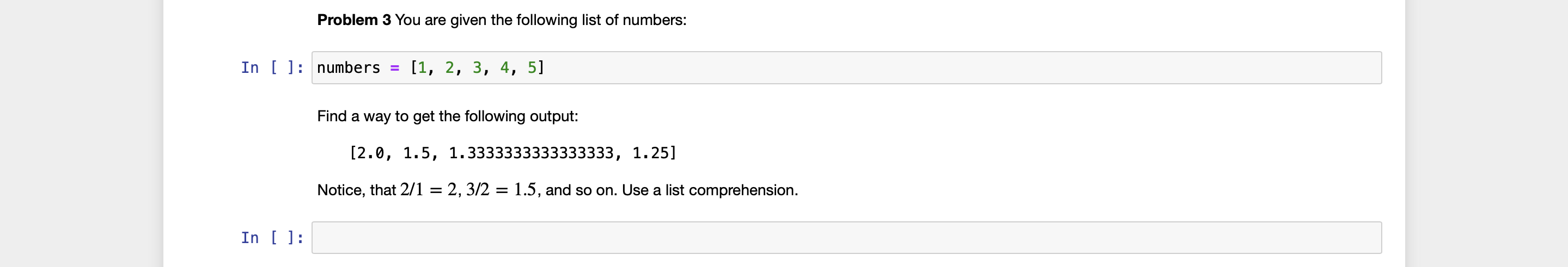  python Problem 3 You are given the following list of numbers: