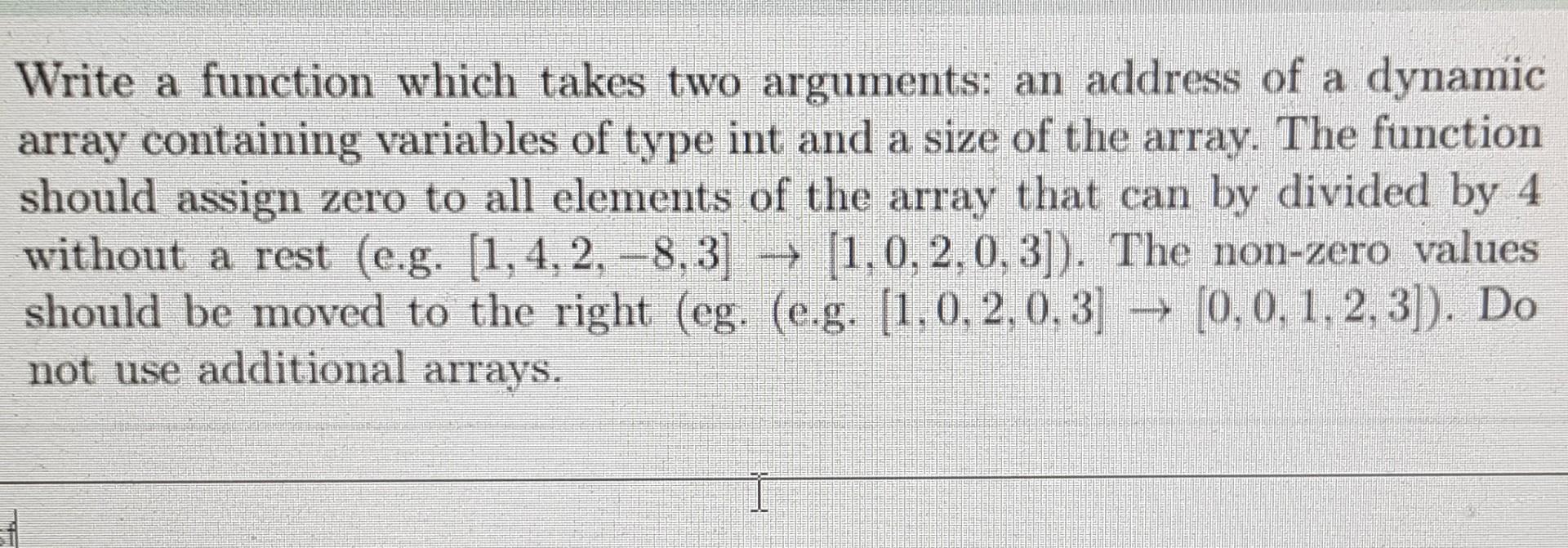  in c language Write a function which takes two arguments: an
