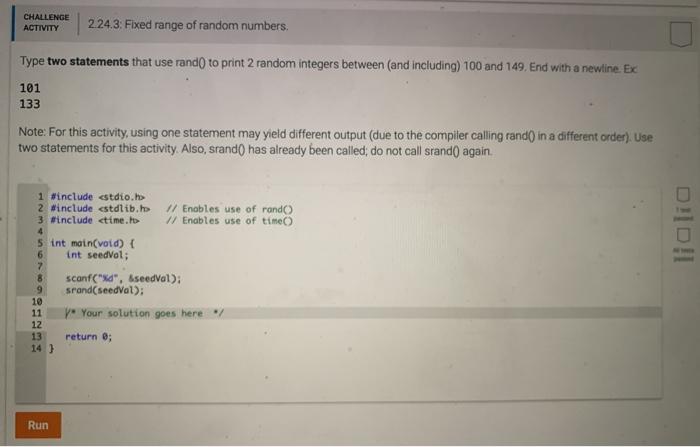 CHALLENDE ACTIVITY 224.2: rand function: Seed and then get random numbers. Type