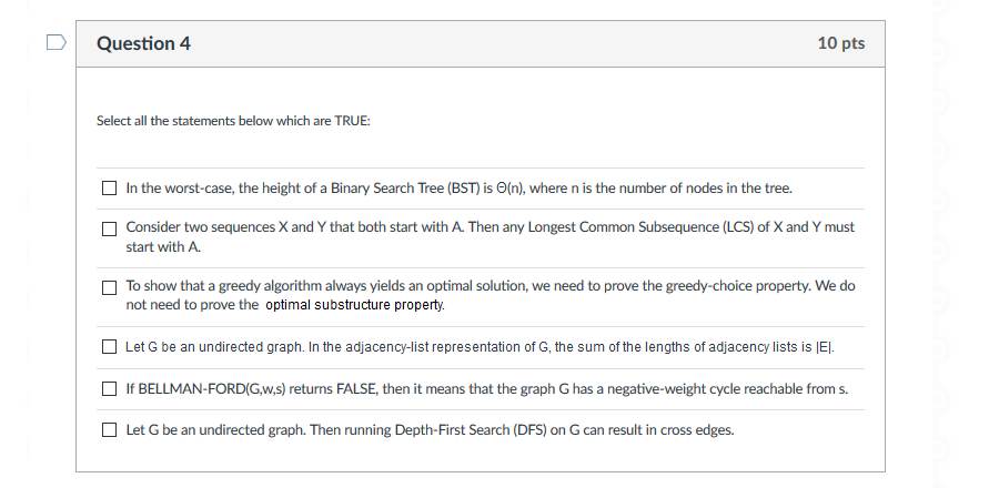 D | Question 4 10 pts Select all the statements below