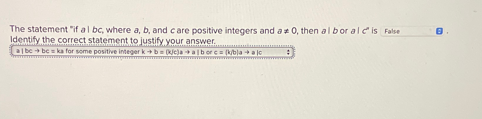  The statement "if a|bc|, where a,b, and c are positive integers