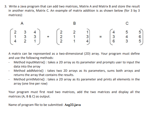  3. Write a Java program that can add two matrices, Matrix