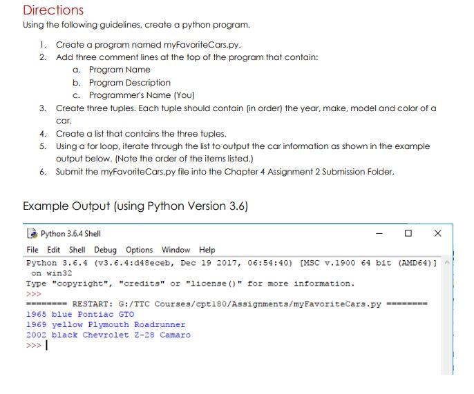 Directions Using the following guidelines, create a python program. 1. Create