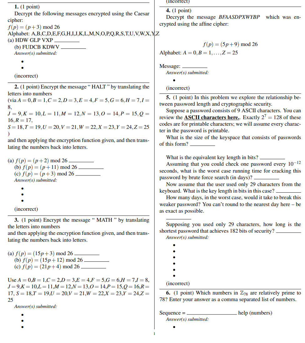 1. (1 point) Decrypt the following messages encrypted using the Caesar