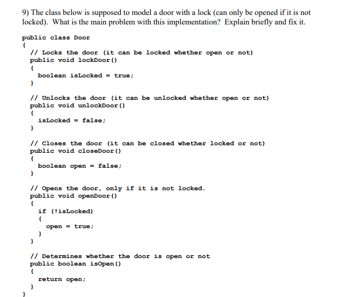 IN JAVA PLEASE: 9) The class below is supposed to model a