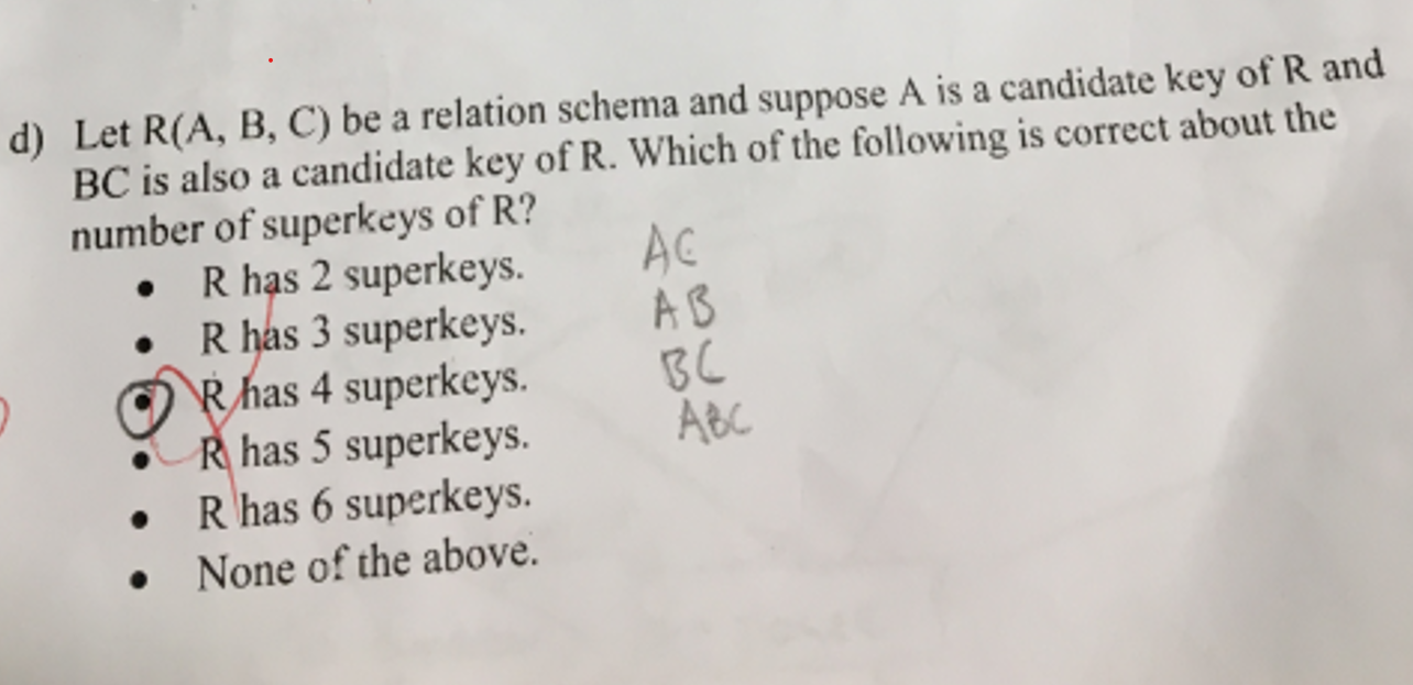  d) Let R(A,B,C) be a relation schema and suppose A is