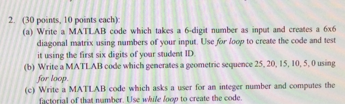  (a) Write a MATLAB code which takes a 6-digit number as