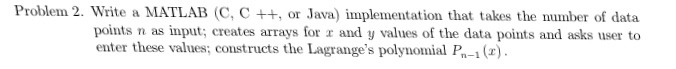  Write a MATLAB (C, C + +, or Java) implementation that