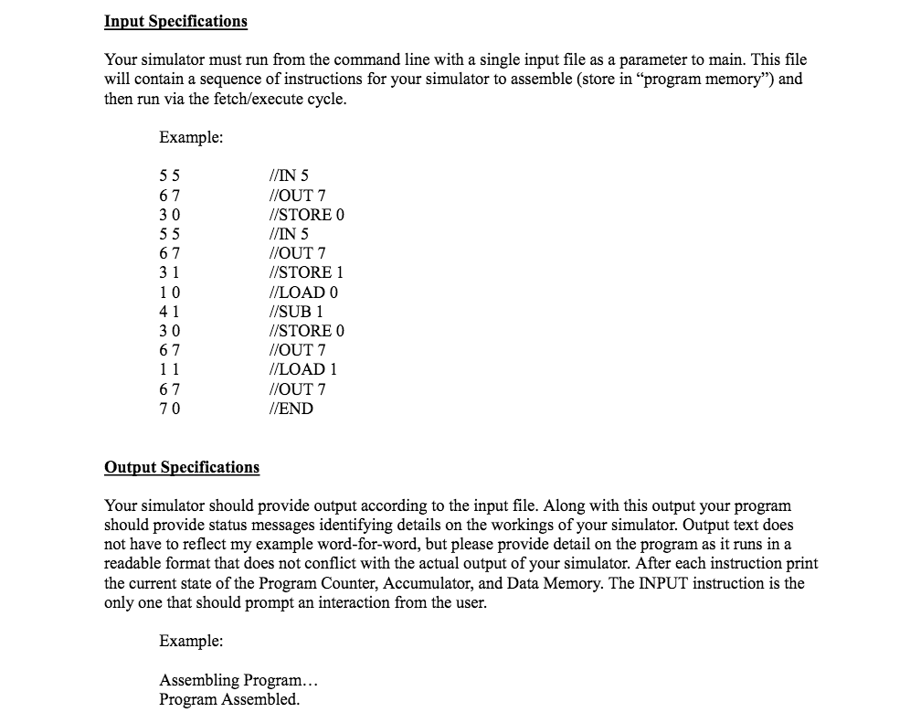 Machine Architecture. Your code must implement the basic instruction set that the