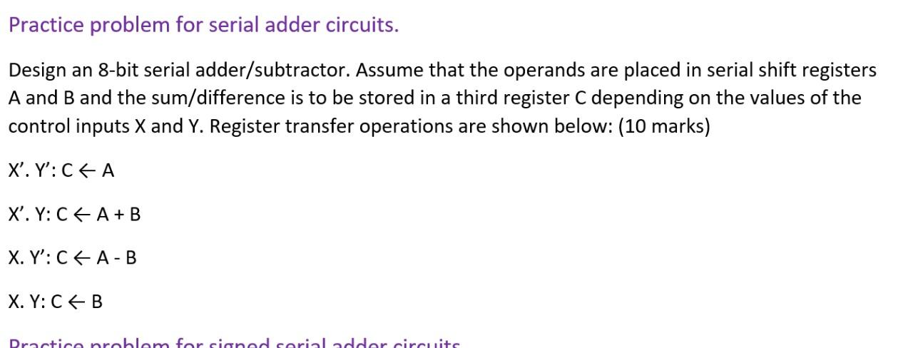  Practice problem for serial adder circuits. Design an 8-bit serial adder/subtractor.