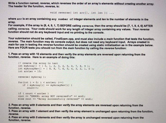  ***C++ CODE*** Write a function named, reverse, which reverses the order