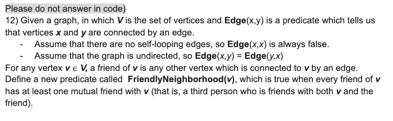  Please do not answer in code) 12) Given a graph, in