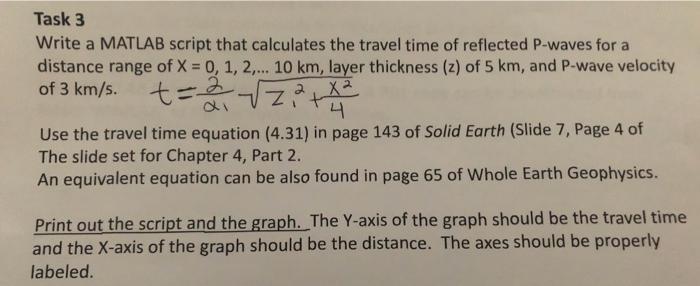  Task 3 Write a MATLAB script that calculates the travel time