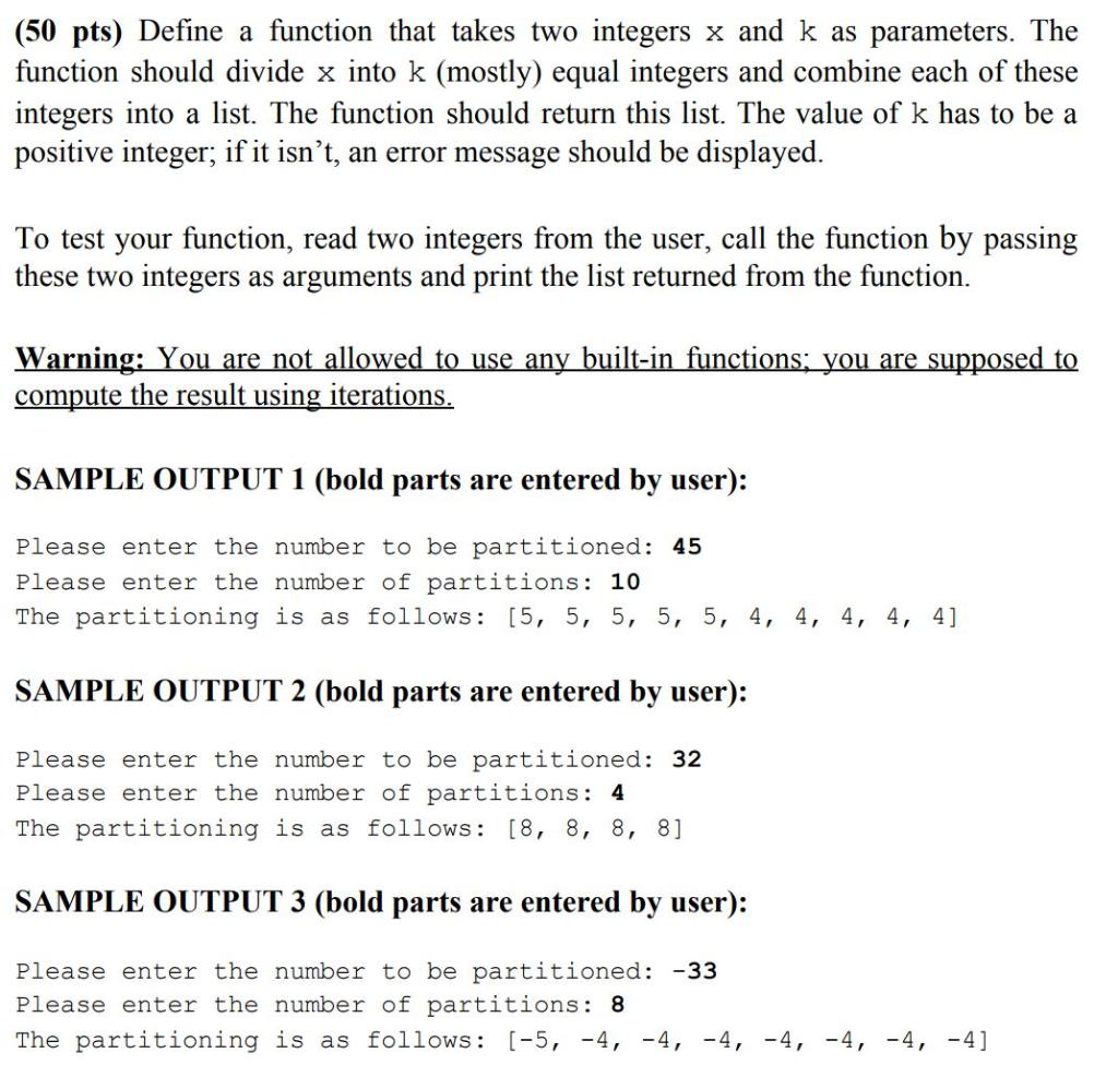  (50 pts) Define a function that takes two integers x and