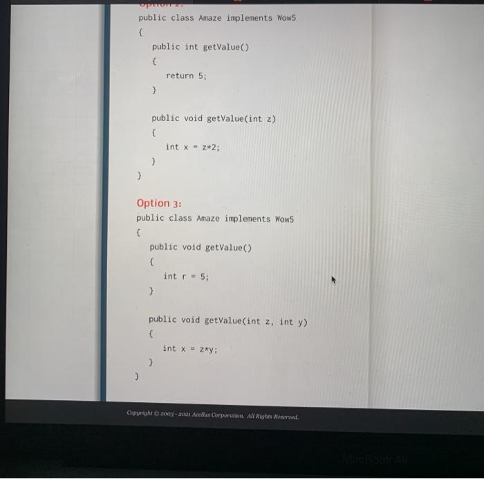 getValue(int a); } Implementation of the Amaze class: Option : public class