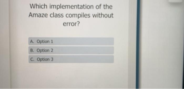 Amaze implements Wow5 { public void getValue() { int x = 5;