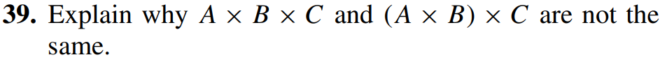  Explain why ABC and (AB)C are not the same. 