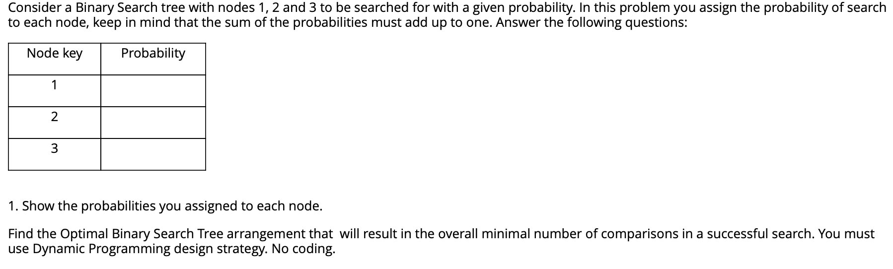  Consider a Binary Search tree with nodes 1, 2 and 3