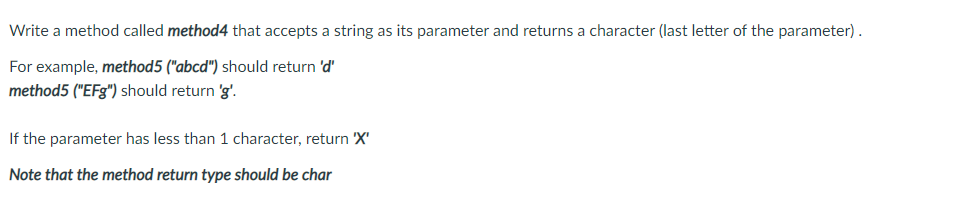  for Java 1 class, thanks Write a method called method4 that