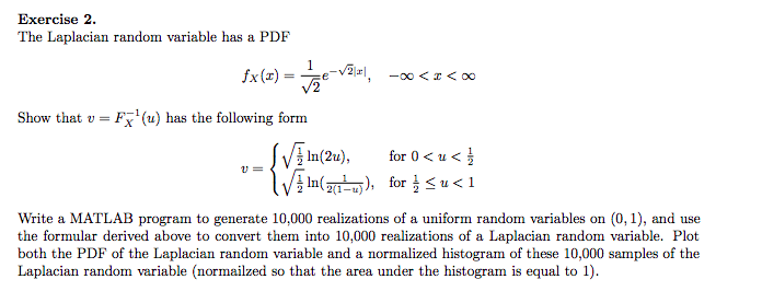  Exercise 2 The Laplacian random variable has a PDF Show that