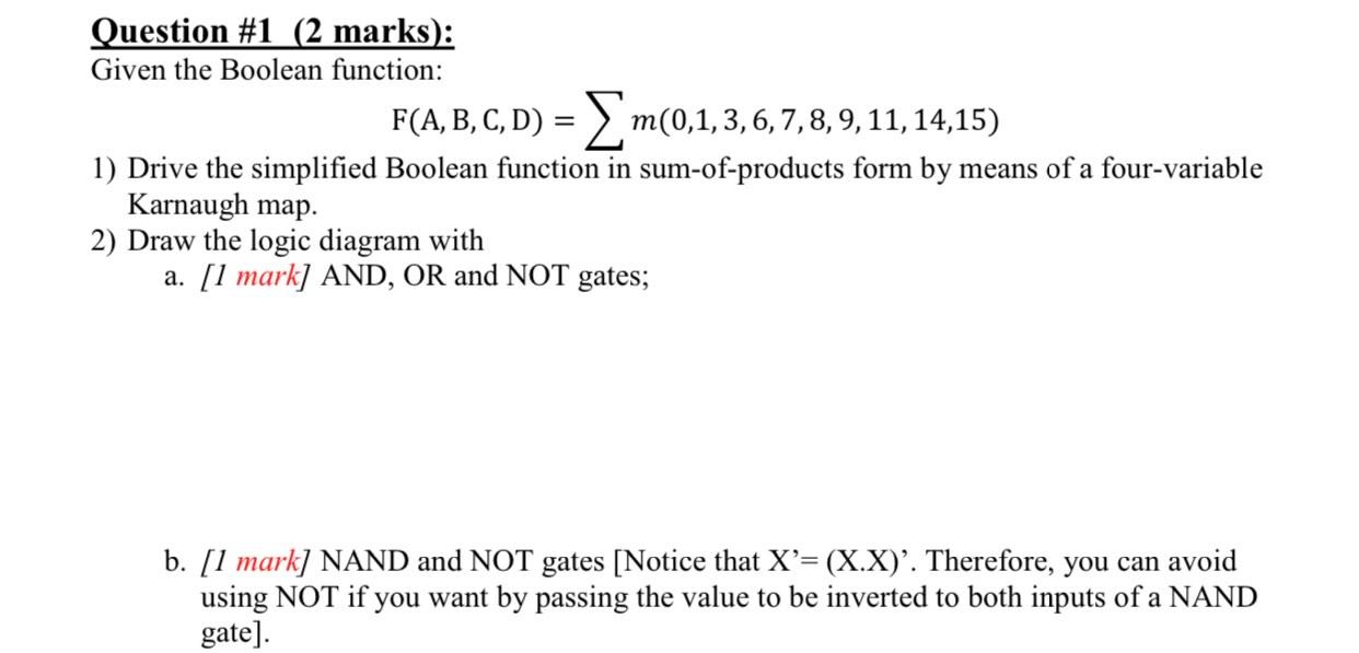  Question #1 (2 marks): Given the Boolean function: F(A, B, C,