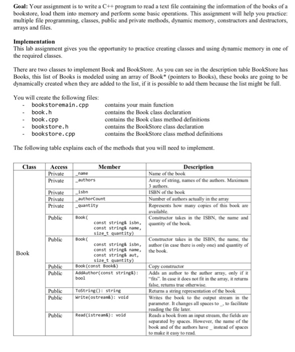  Goal: Your assignment is to write a C++ program to read