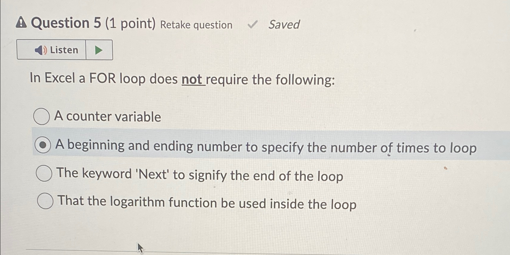  (1) Question 5(1 point) Retake question Saved Listen In Excel a