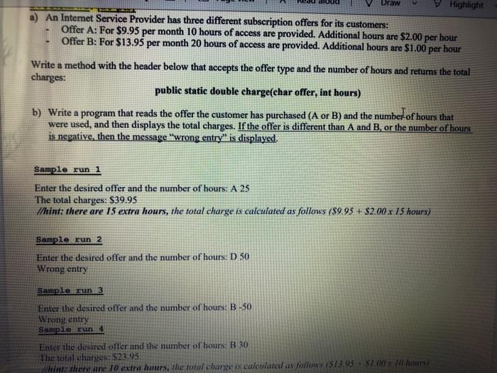 java Draw Highlight a) An Internet Service Provider has three different subscription