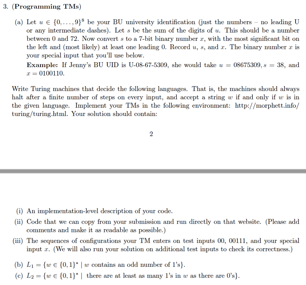  3. (Programming TMs) (a) Let u {0,...,9}& be your BU university