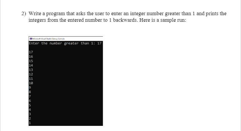  2) Write a program that asks the user to enter an