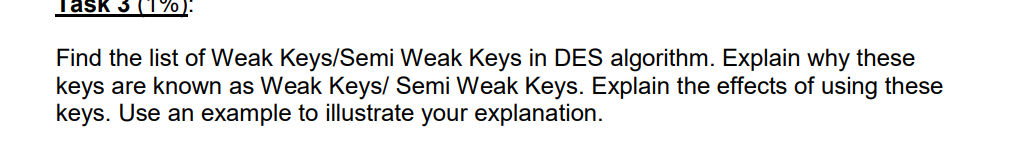 on the DES algorithm, 3 (1% Find the list of Weak Keys/Semi