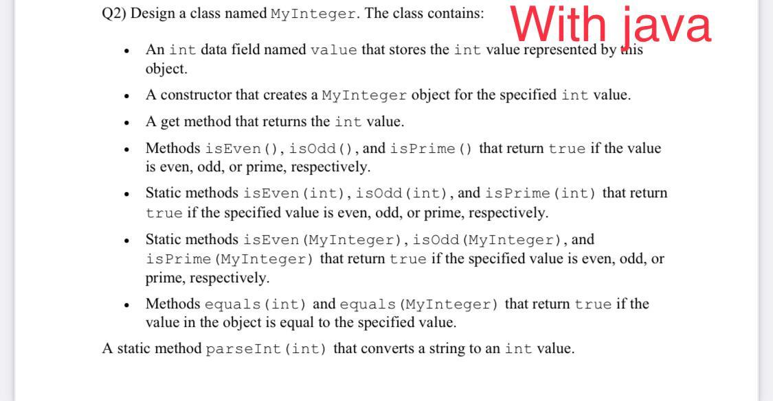 (2) Design a class named MyInteger. The class contains: With java