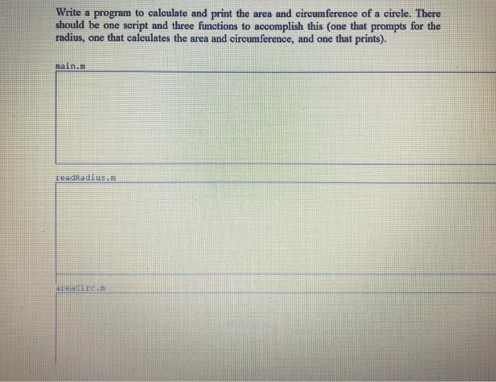  Write a program to calculate and print the area and circumference