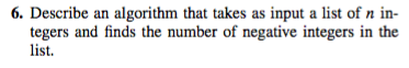 C++ programming write it in pseudocode Describe an algorithm that takes as