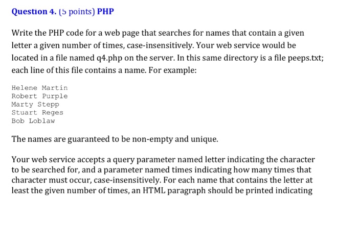  Question 4. (b points) PHP Write the PHP code for a