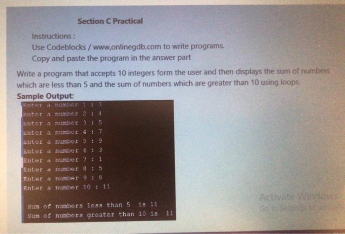  Section C Practical Instructions: Use Codeblocks / www.onlinegdb.com to write programs.
