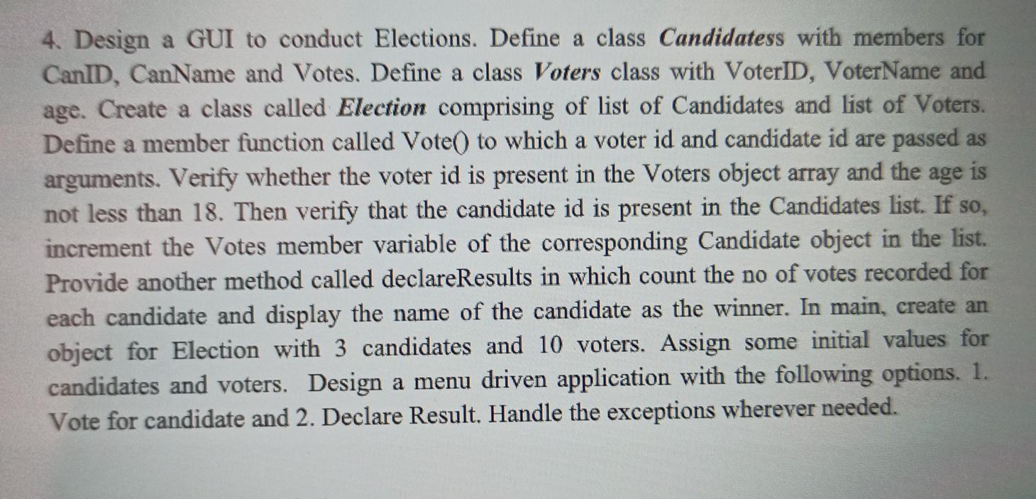  I need answer in java code 4. Design a GUI to