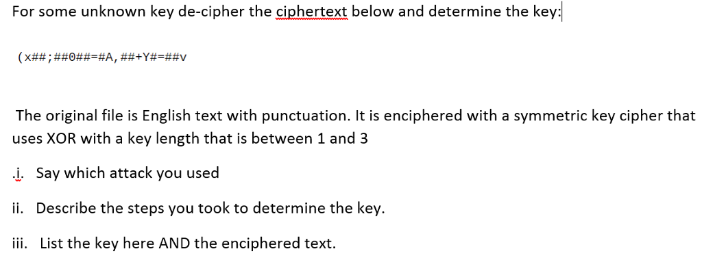 For some unknown key de-cipher the ciphertex (check picture for full question)